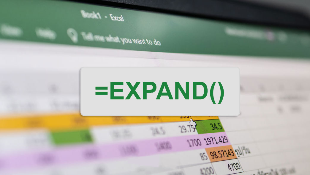 Hàm EXPAND trong Microsoft Excel là gì và Cách sử dụng hàm EXPAND?