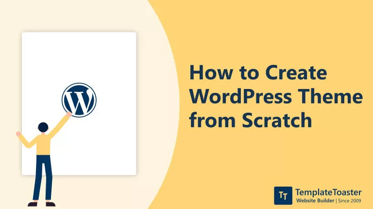 Hướng dẫn tạo Theme WordPress từ Scratch cho người mới bắt đầu