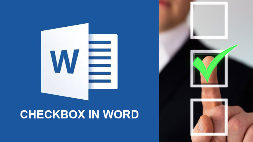 Hướng dẫn tạo ô checkbox trong Microsoft Word