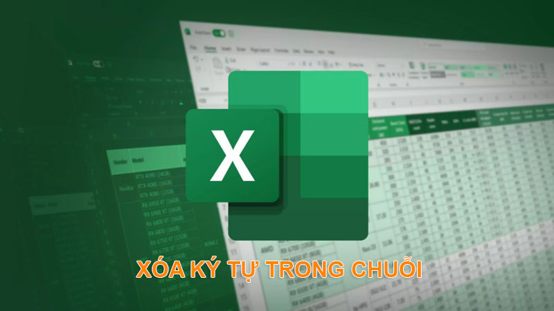 Hướng dẫn cách xóa ký tự trong chuỗi trên Excel nhanh nhất