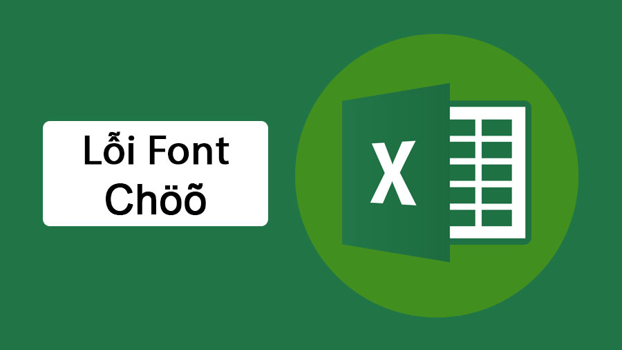 Cách sửa lỗi font chữ trong Excel đơn giản nhanh chóng